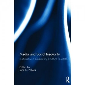"Media and Social Inequality: Innovations in Community Structure Research"